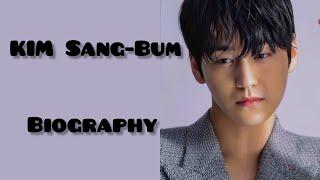 Biography Of Kim Bum  ( Kim Sang-Bum ) ️