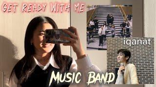 Music Band Concert | Get Ready with Anara | Iqanat vlog