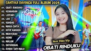 CANTIKA DAVINCA FULL ALBUM 2024 | OBATI RINDUKU, KENANGAN - AGENG MUSIC