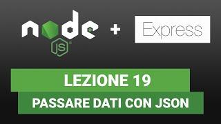 Node JS EXPRESS Tutorial Italiano 19 - Usare JSON per passare dati