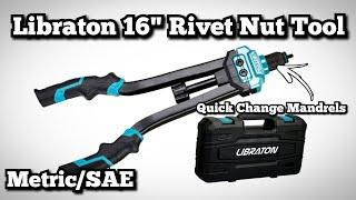 Libraton 16" Rivet Nut / Rivnut Tool Review - Quick Change Draw Bar Design - SAE/Metric Nutserts