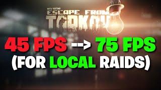 Escape From Tarkov PVE - How To Increase Your FPS In Solo Local Raids (0.14.9.5)