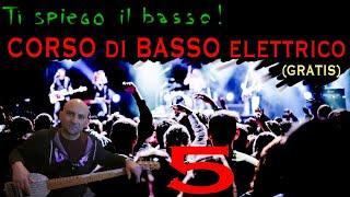 Ti spiego il basso! CORSO GRATUITO DI BASSO elettrico - 5