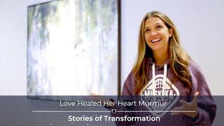 Love Healed Her Heart Murmur