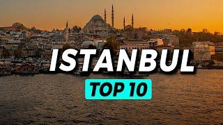 Top 10 Places to Visit in Istanbul - Travel Guide