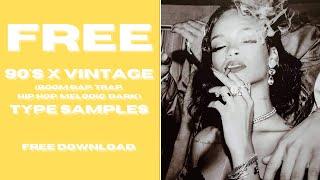 (FREE SAMPLE PACK) 90'S x VINTAGE TYPE SAMPLES (Boom Bap, Trap, Hip Hop, Melodic, Dark)