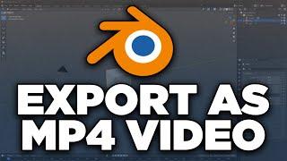 How to Export a Video in Blender (2024) - How to Render Animation as MP4 Video