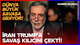 İran Resmen ABD'ye Savaş Kılıcını Çekti! Abbas Erakçi'den Son Dakika Açıklama!