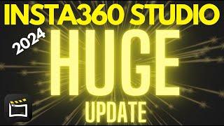 INSTA360 STUDIO 2024 MEGA UPDATE