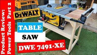 Dewalt Table Saw DWE-7491 Part 2