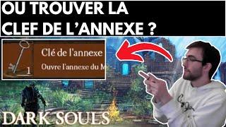 DARK SOULS 1 : EMPLACEMENT / LOCALISATION / COMMENT / OÙ TROUVER LA CLEF DE L'ANNEXE ?