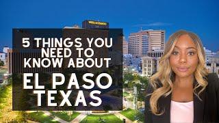 5 Things to Know Before Moving to El Paso | Pros and Cons of Living in El Paso Texas