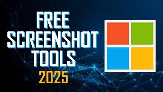 Top 5 Best FREE SCREENSHOT TOOLS for Windows (2025)