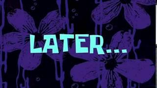 Later... | SpongeBob Time Card #28