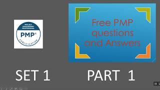 PMP Exam Questions  and Answers SET 1 PART 1 PMP