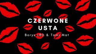 Borys LBD & Tomi Mat - Czerwone Usta (Official Audio)