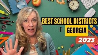 Top School Districts in Georgia: 2023 Rankings Revealed | Revealing Georgia's Best School