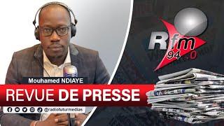 REVUE DE PRESSE RFM AVEC MAMADOU MOUHAMED NDIAYE - 10 MARS 2025