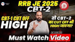 RRB JE 2025 CBT-2 Expected Cut OFF Full Detail By vivek sir | RRB JE CBT 1 Result Out #rrbjecutoff