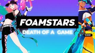 Death of a Game: Foamstars