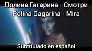 Polina Gagarina - Смотри / Smotri. Subtítulos en español.