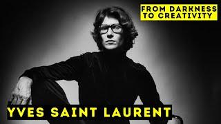 Yves Saint Laurent - From Darkness to Creativity | Biographical Documentary