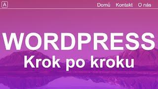 Jak Vytvořit Web Přes WordPress v roce 2024 | 20 snadných kroků | Jak na WordPress pro začátečníky