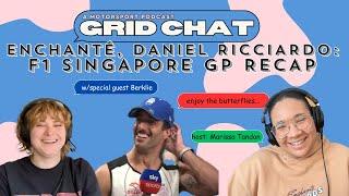 Enchanté Daniel Ricciardo:F1 Singapore Recap | Grid Chat Podcast w/Marissa Tandon(&@icaruspendragon)