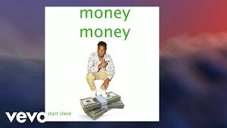 Starr Cleve - Money Money (Official Audio)