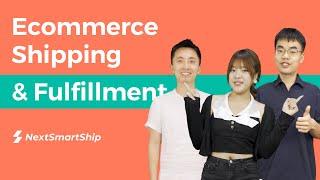 Ecommerce Shipping & Fulfillment With NextSmartShip!