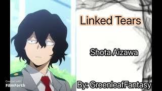 Linked Tears - Shota Aizawa X Listener