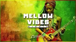 MELLOW VIBES RIDDIM - **Free** Reggae Instrumental Beat 2024