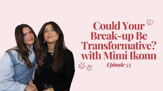 Could Your Break-Up Be Transformative? (feat. Mimi Ikonn) | King of Hearts by Chiara King