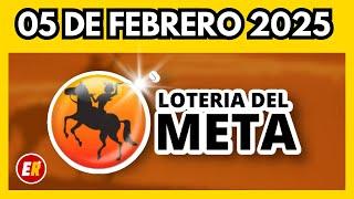 Resultado LOTERIA del META del miercoles 05 de febrero 2025