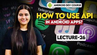 26. How to use API in Android Apps? Retrofit, Picasso, JSON  IMP | Android Tutorials in Hindi