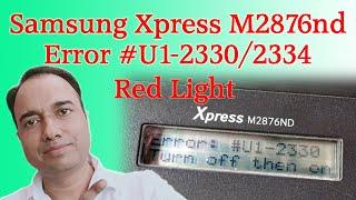 Samsung Xpress M2876 Error #U1 2330   2334