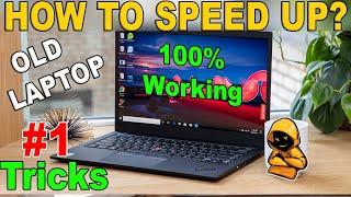 HOW TO SPEED UP YOUR OLD LAPTOP? BETTER THAN NEW. 100% WORKING.