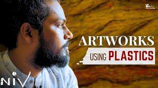 Plastics for Art | Manveer Singh Gautam | NIV Doc Station