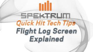 Spektrum Quick Hit Tech Tips - Flight Log Telemetry Screen Explained