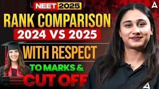 NEET Counselling: NEET Ranks Comparison 2024 VS 2025 with Respect to Marks & Cutoff by Bharti Singh!