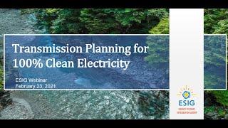 Webinar: Transmission Planning for 100% Clean Electricity