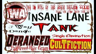 CULT FICTION - INSANE LANE v TANK v DERANGED w HalfBreed BILLY GRAM IWA MS KOTDM  JUNE 20 2008