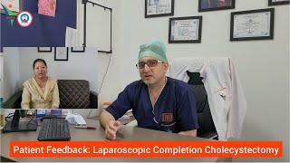 Laparoscopic Completion Cholecystectomy | Patient Feedback | Dr. Anil Kumar Sharma | Indus Hospital