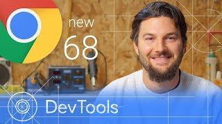 Chrome 68 - What's New in DevTools