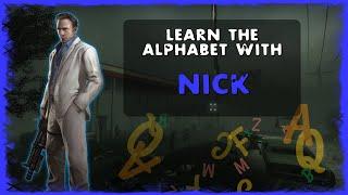 Left 4 Dead 2 - Learn the Alphabet with Nick