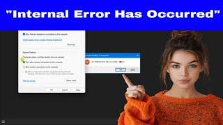 [FIX]  “Internal Error Has Occurred” Remote Desktop Connection (Windows 10 & 11)