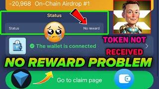 No Reward Problem X Empire | No Reward Status X Empire |Go To Claim Page X Empire Token Not Received