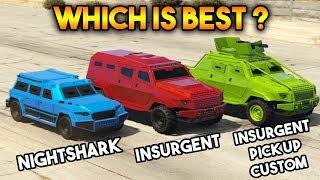 GTA 5 ONLINE : INSURGENT VS INSURGENT  PICK UP CUSTOM VS NIGHTSHARK  (WHICH IS BEST ARMORED VEHICLE)