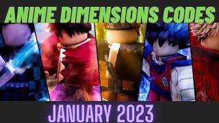 Anime Dimensions Codes January 2023 ||Anime Dimensions Codes Free Gems, Boost, Minutes & Raid Tokens