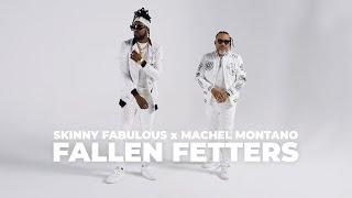 Skinny Fabulous x Machel Montano - Fallen Fetters (Official Music Video) | Soca 2025